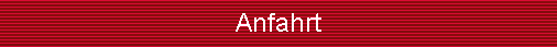 Anfahrt